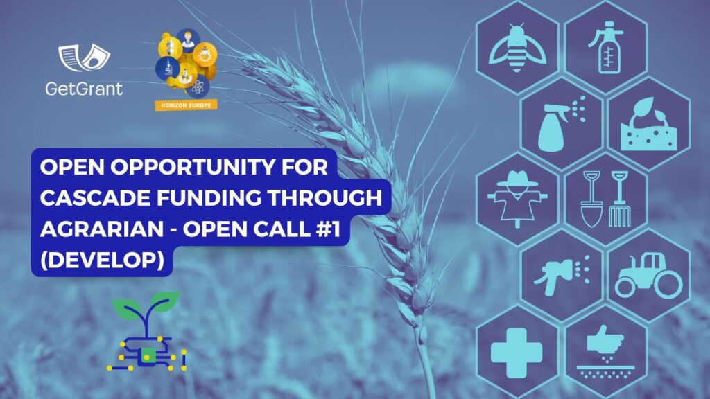 AGRARIAN &#8211; Open Call #1 (DEVELOP): Cascade Funding for Agricultural Innovations