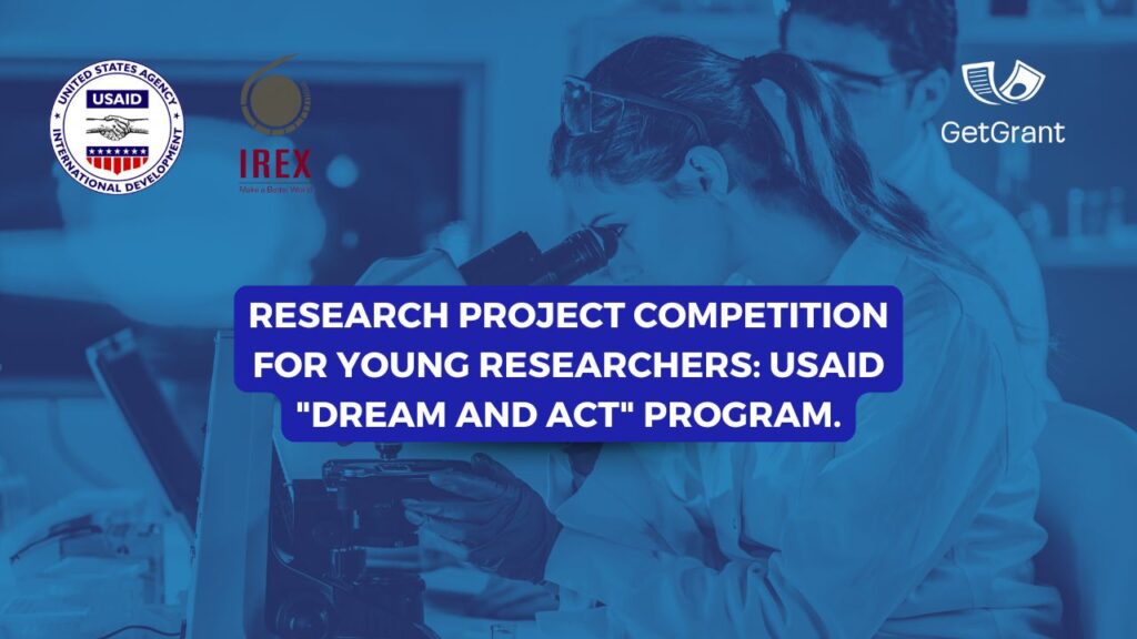 Research Project Competition for Young Researchers: USAID &#8220;Dream and Act&#8221; Program