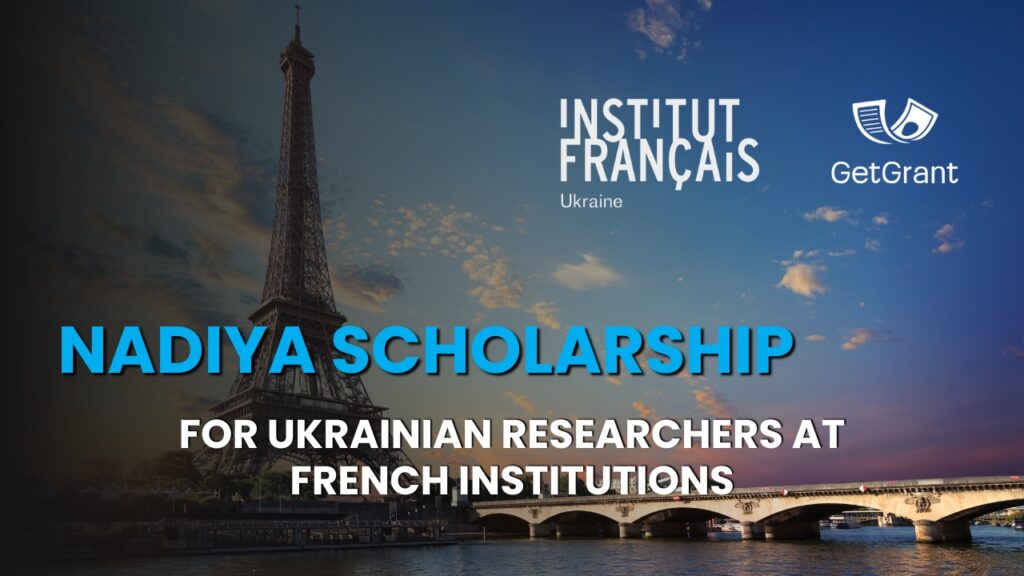 NADIYA Scholarship 2026: up to €2,055/month for Ukrainian researchers at French institutions