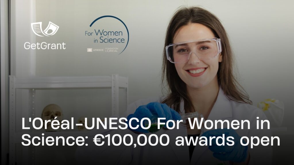 L&#8217;Oréal-UNESCO For Women in Science: €100,000 awards open